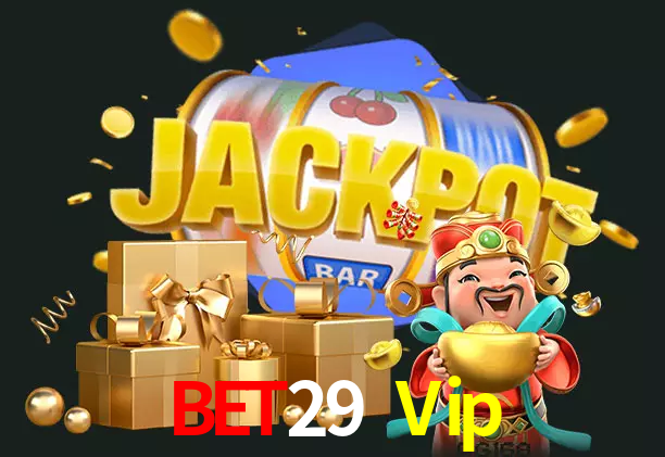 Bet29 Vip bet
