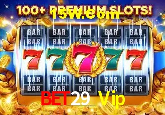Bet29 Vip - cassino ao vivo