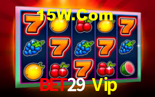 Bet29 Vip